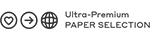 Ultra-Premium PAPER SELECTION